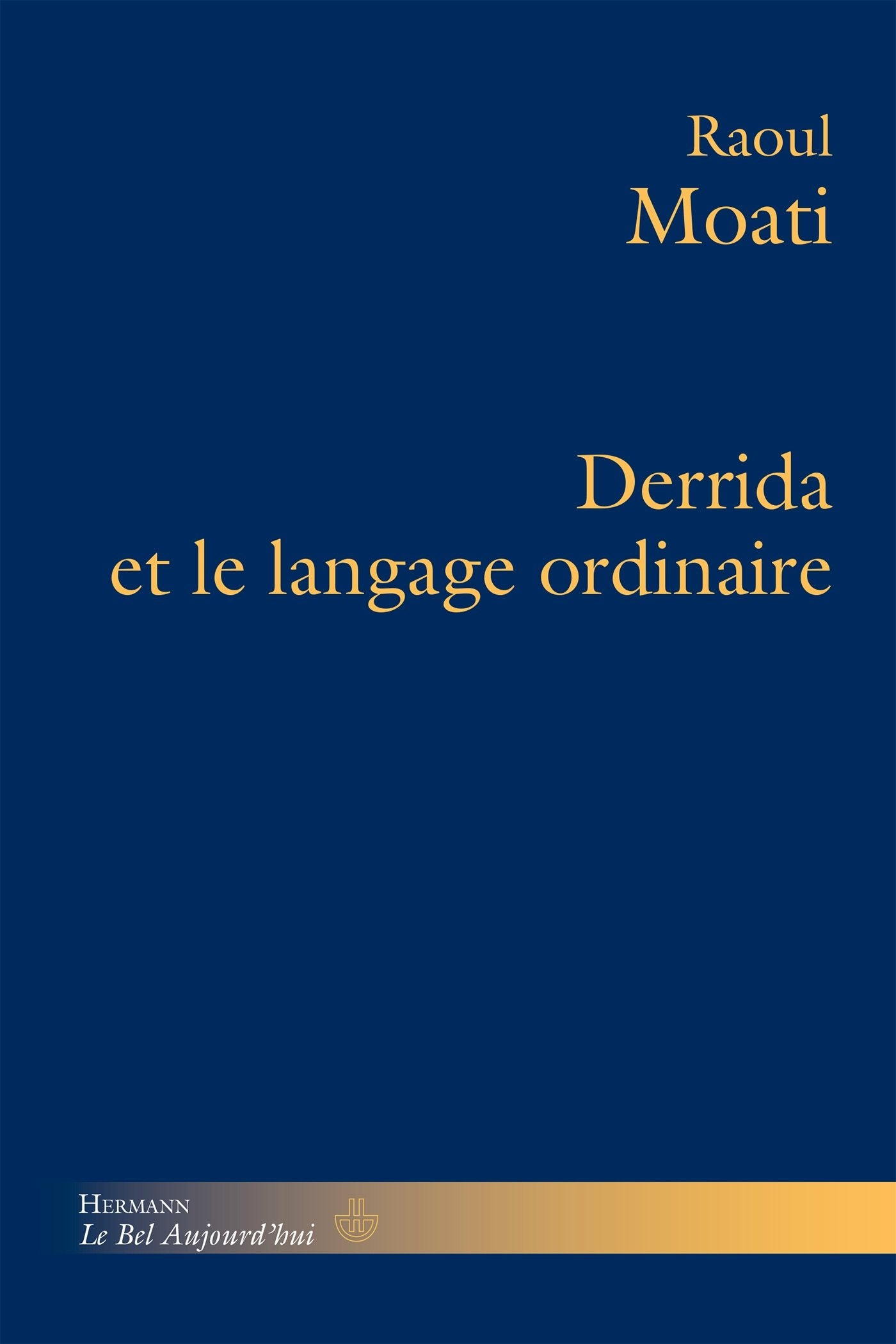 Derrida et le langage ordinaire book