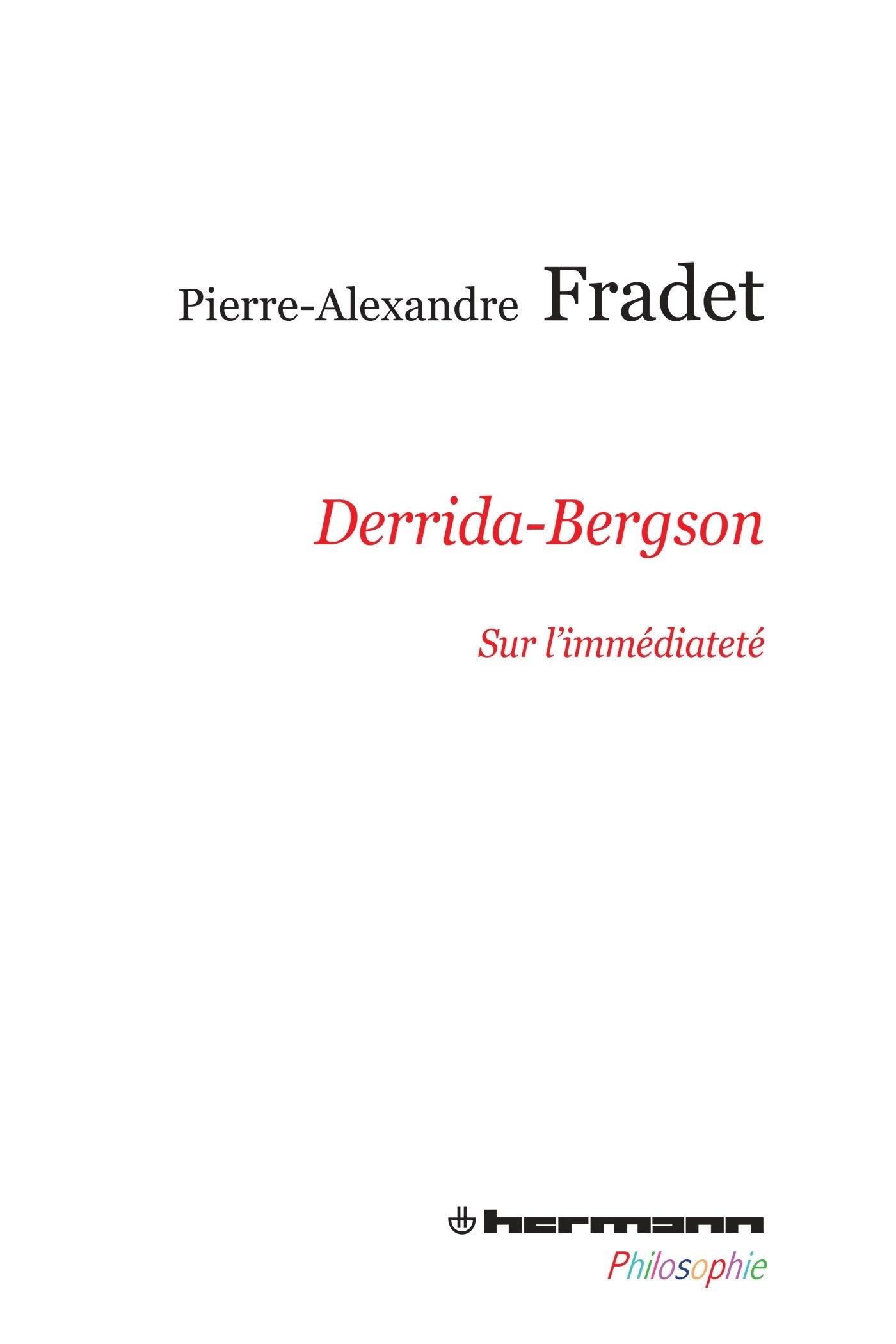 Derrida-Bergson: Sur l'immédiateté book
