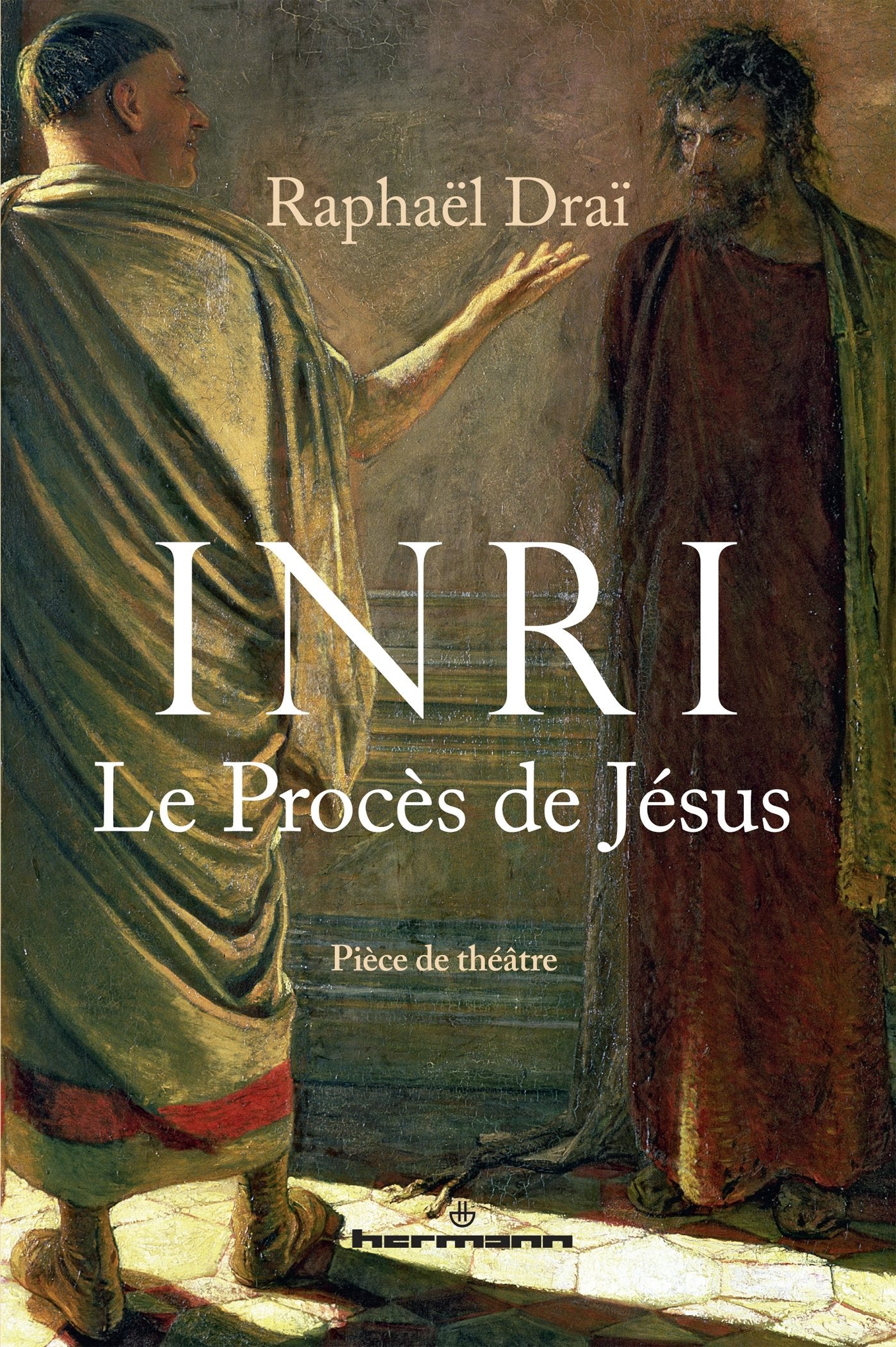 INRI: Le procès de Jésus (pièce de théâtre) book