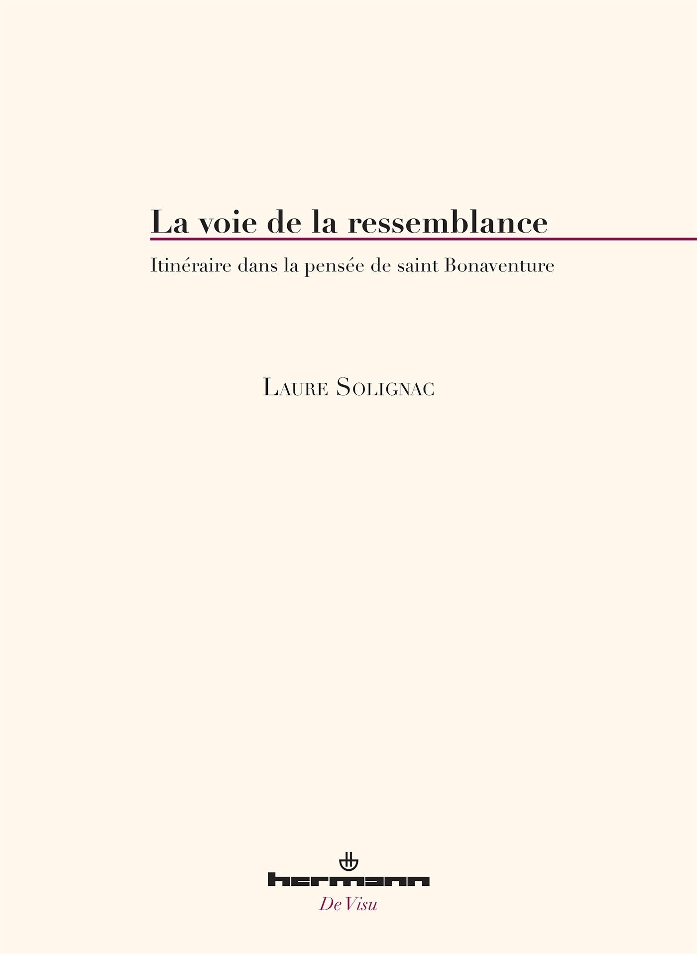 La voie de la ressemblance: itinéraire dans la pensée de saint Bonaventure (HR.DE VISU) Philosophy