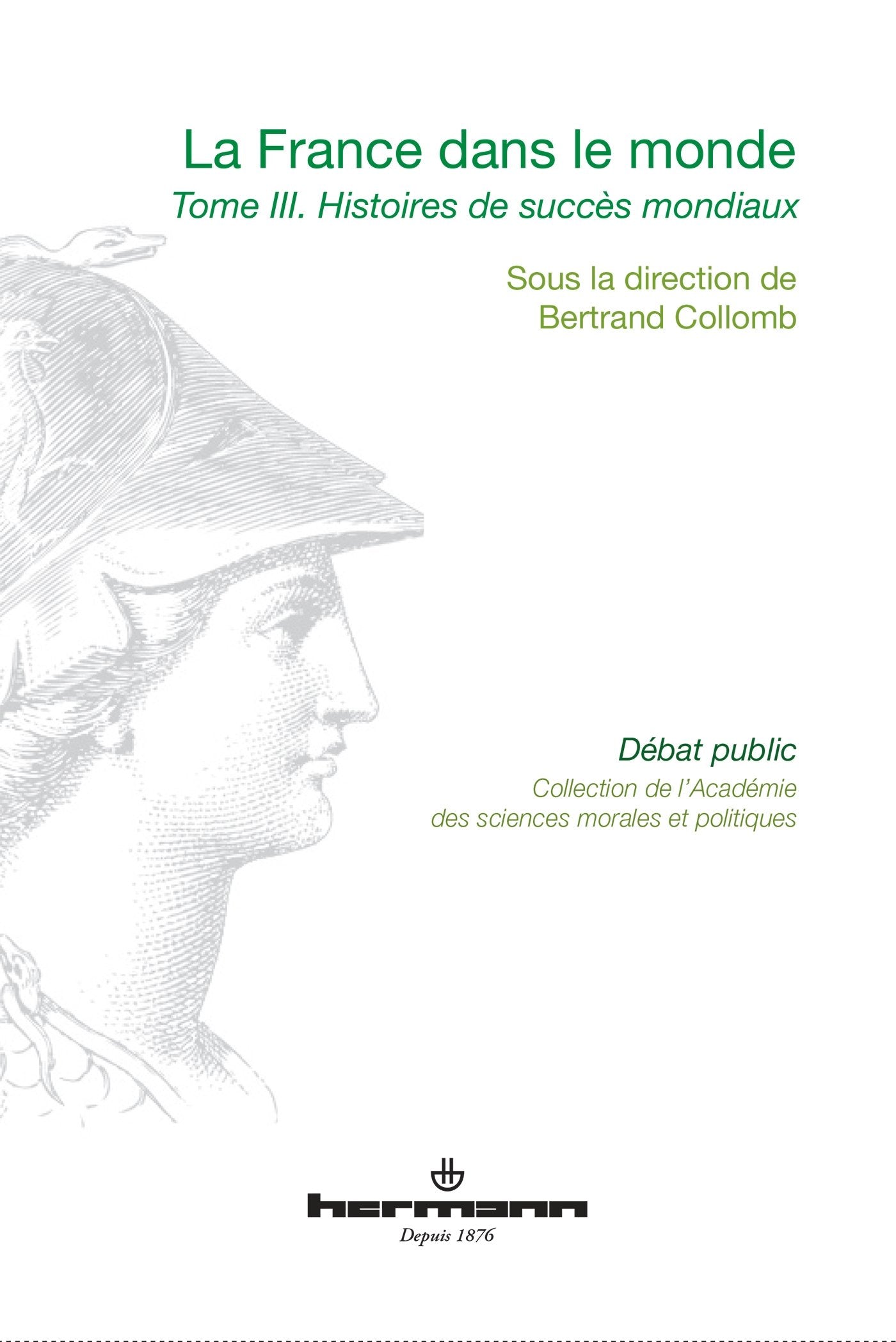 La France dans le monde, Volume 3: Histoires de succès mondiaux Essays & Short Stories