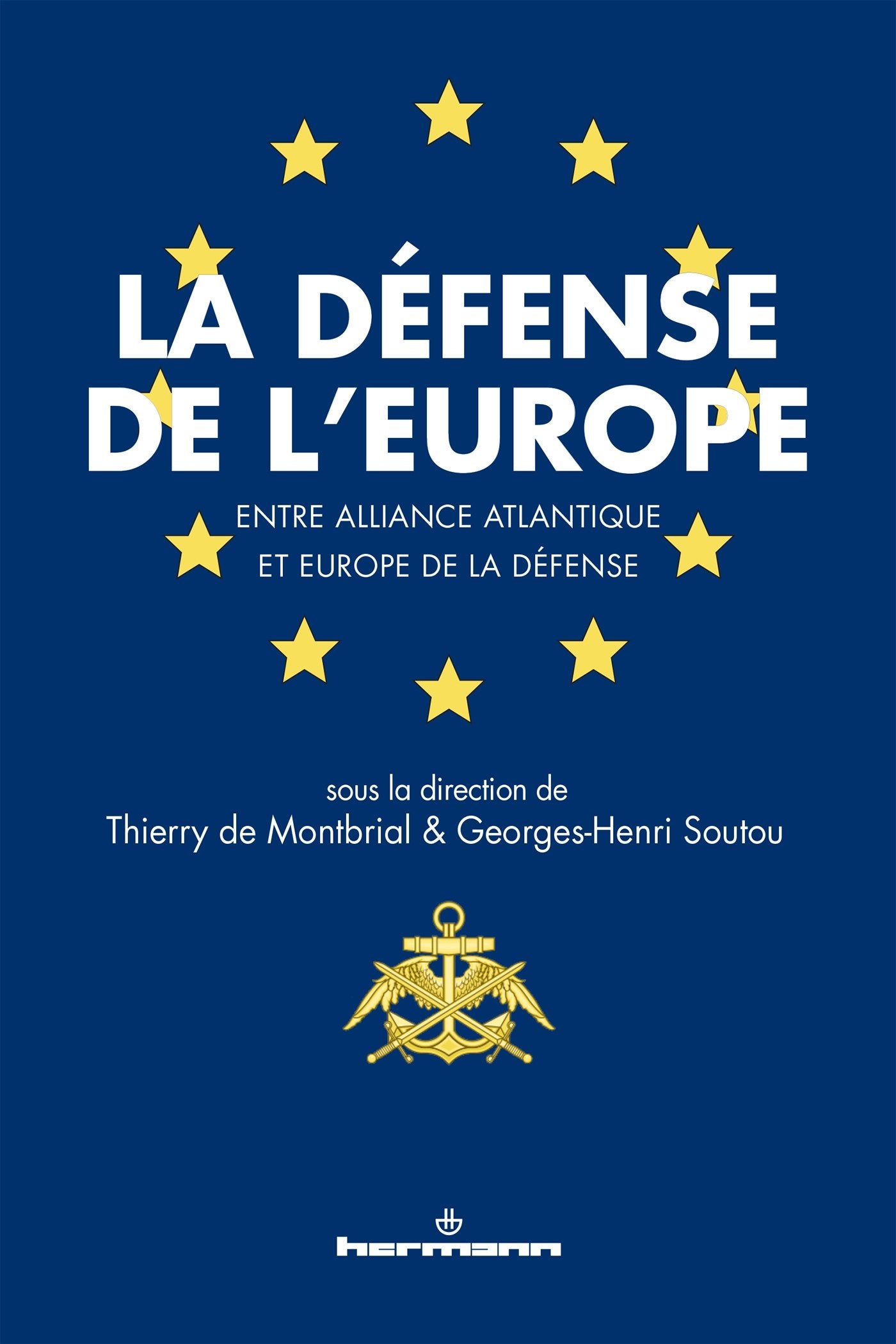 La défense de l'Europe: Entre Alliance atlantique et Europe de la défense Essays & Short Stories