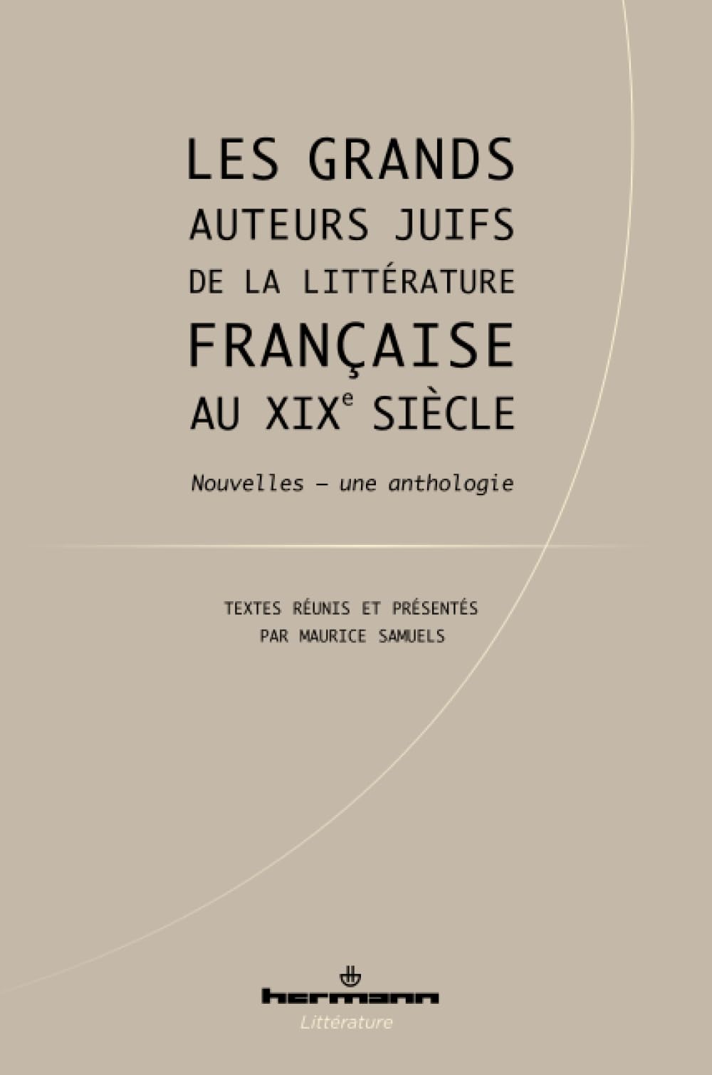 Les grands auteurs juifs de la littérature française au XIXe siècle: Nouvelles, une anthologie book