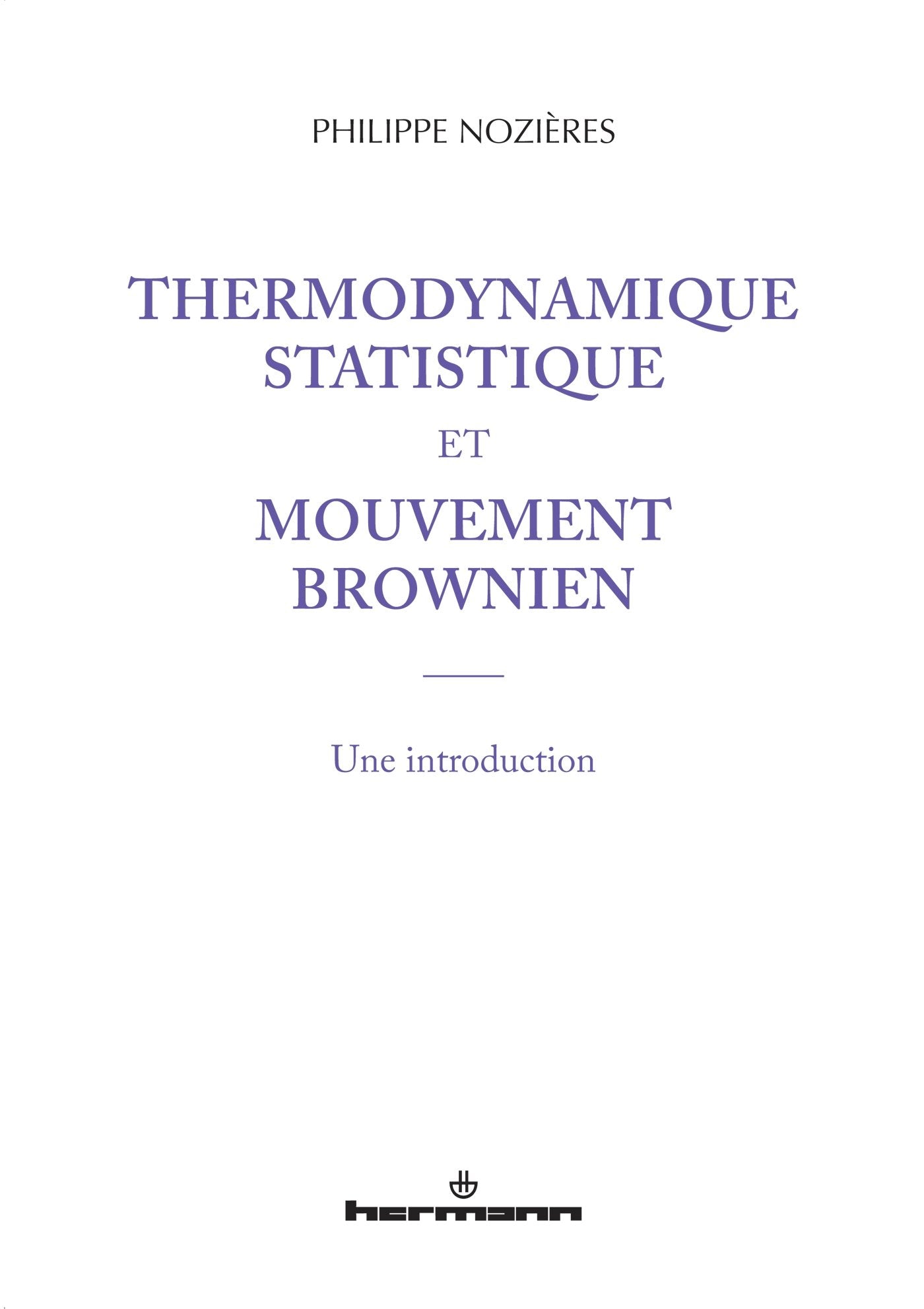 Thermodynamique statistique et mouvement brownien: Une introduction book