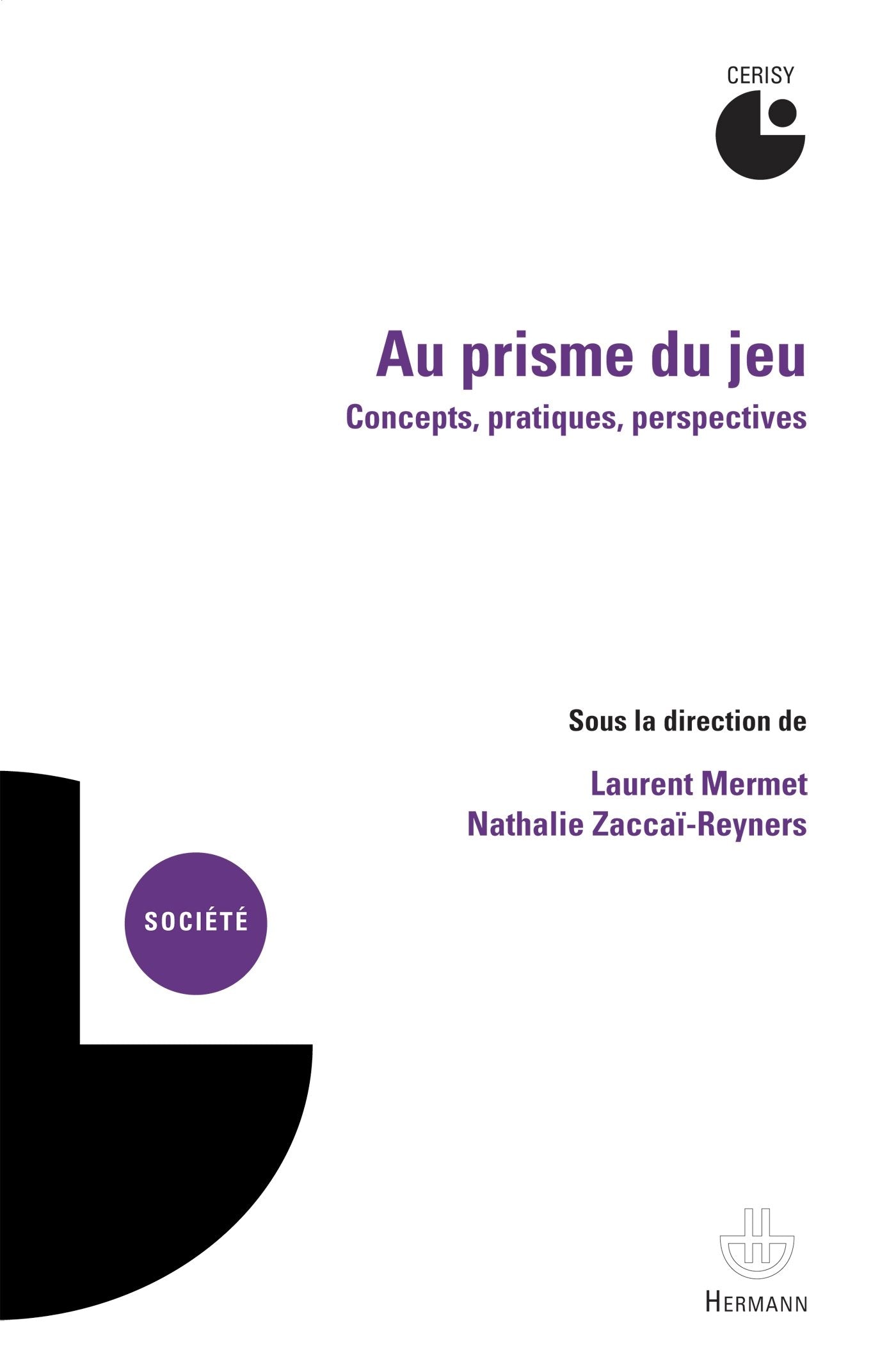 Au prisme du jeu: Concepts, pratiques, perspectives book