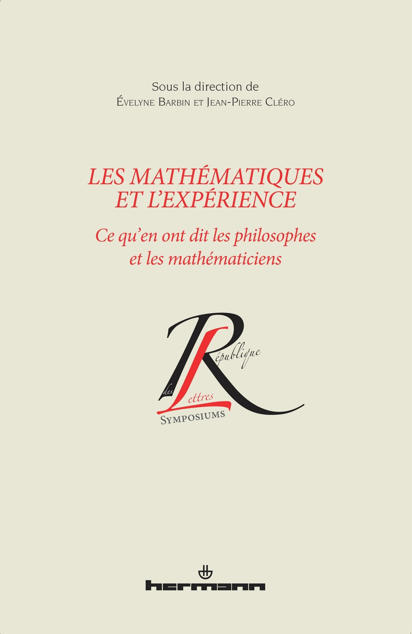 Les mathématiques et l'expérience: Ce qu'en ont dit les philosophes et les mathématiciens book