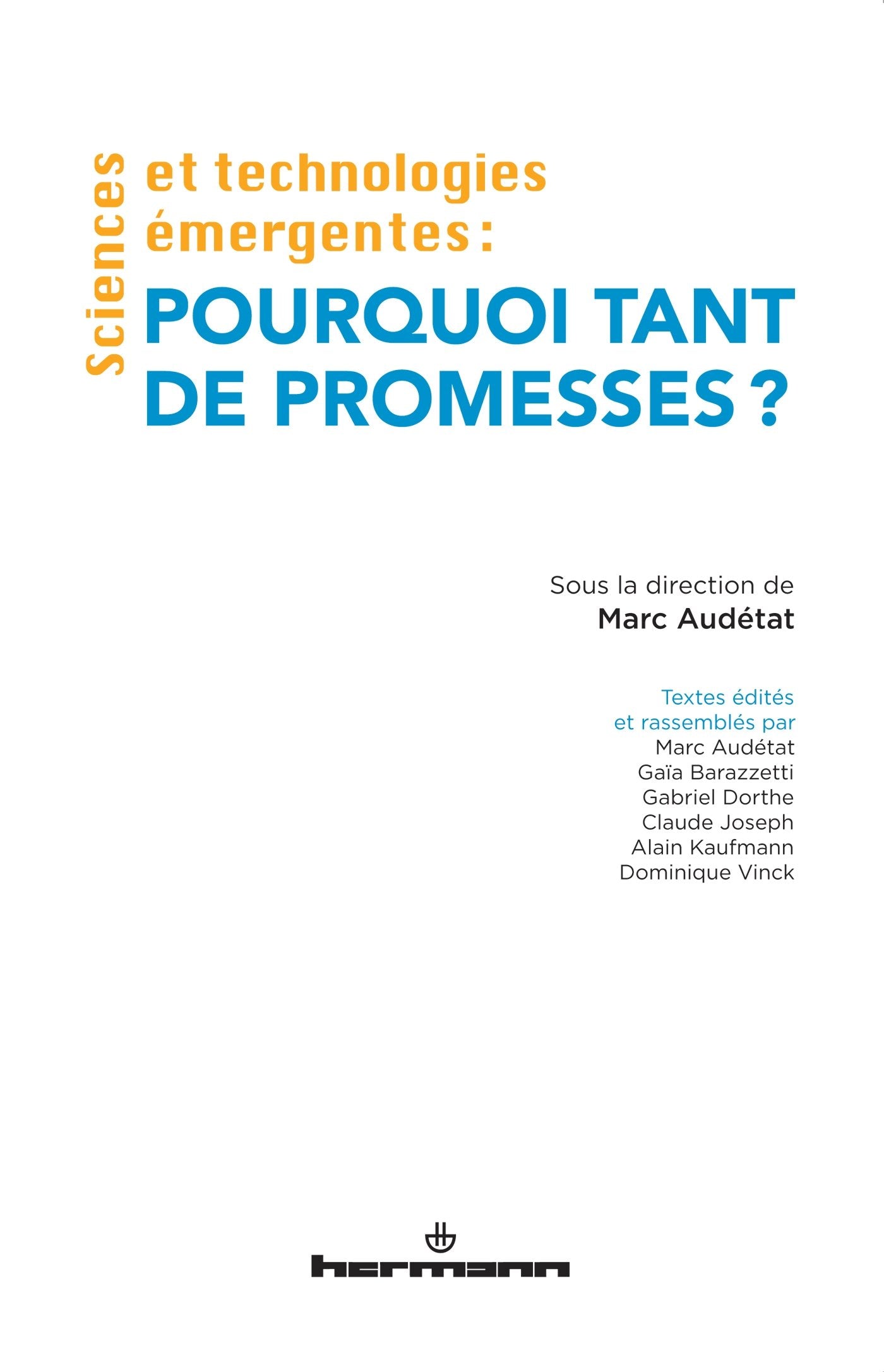 Sciences et technologies émergentes : Pourquoi tant de promesses ?: Pourquoi tant de promesses ? (HR.HORS COLLEC.) Business & Technology