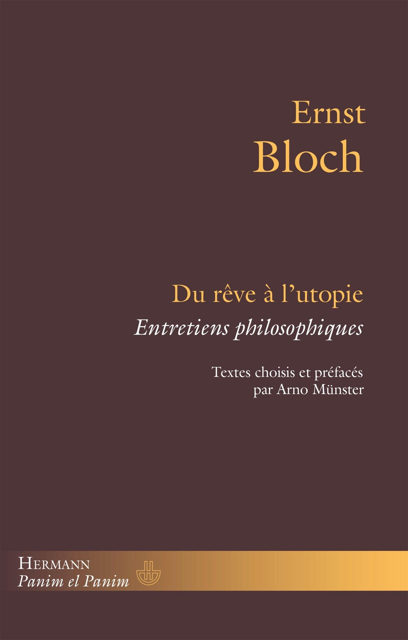 Du rêve à l'utopie: Entretiens philosophiques (HR.PANIM EL PAN) Philosophy
