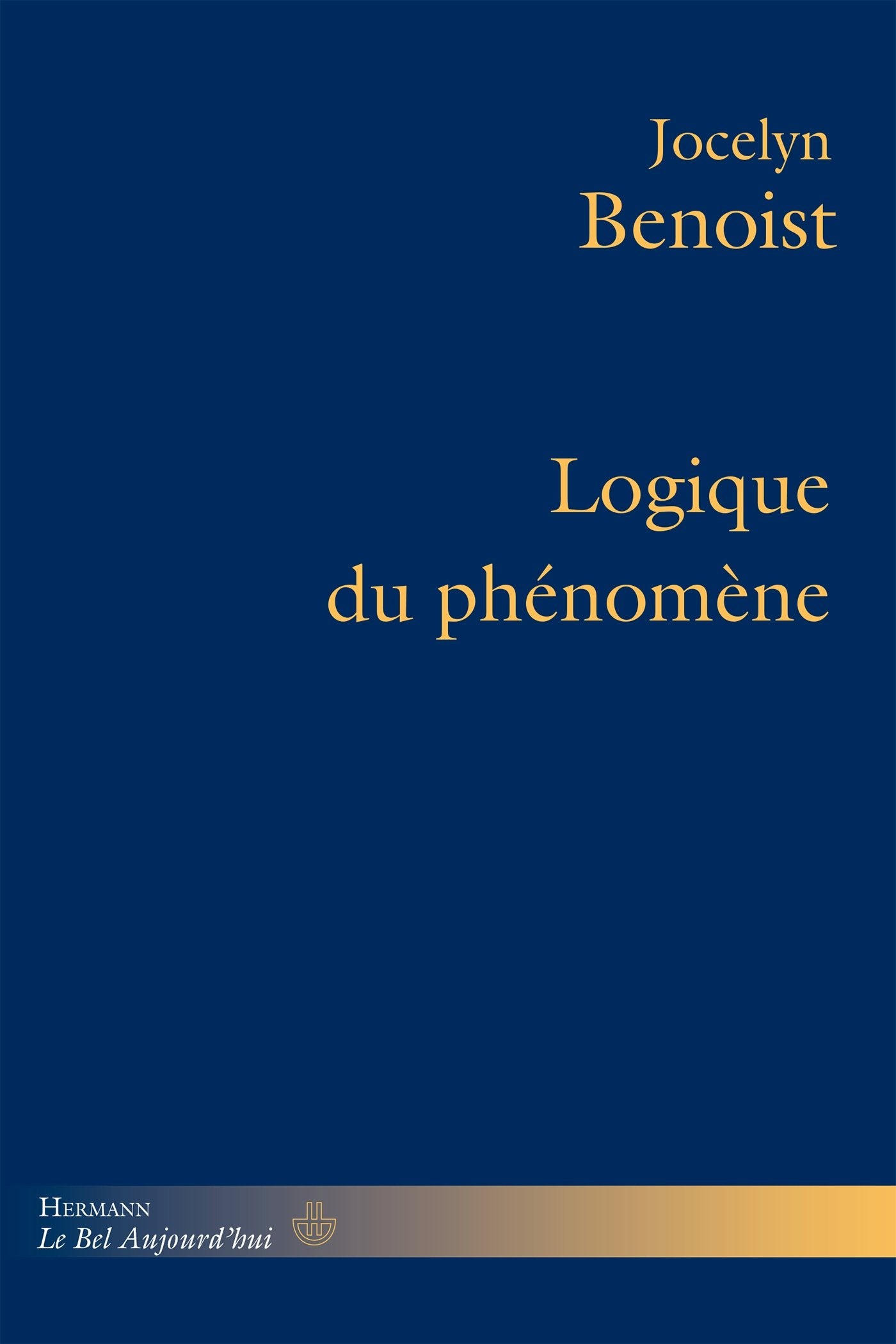 Logique du phénomène (HR.BEL AUJOURD') Philosophy