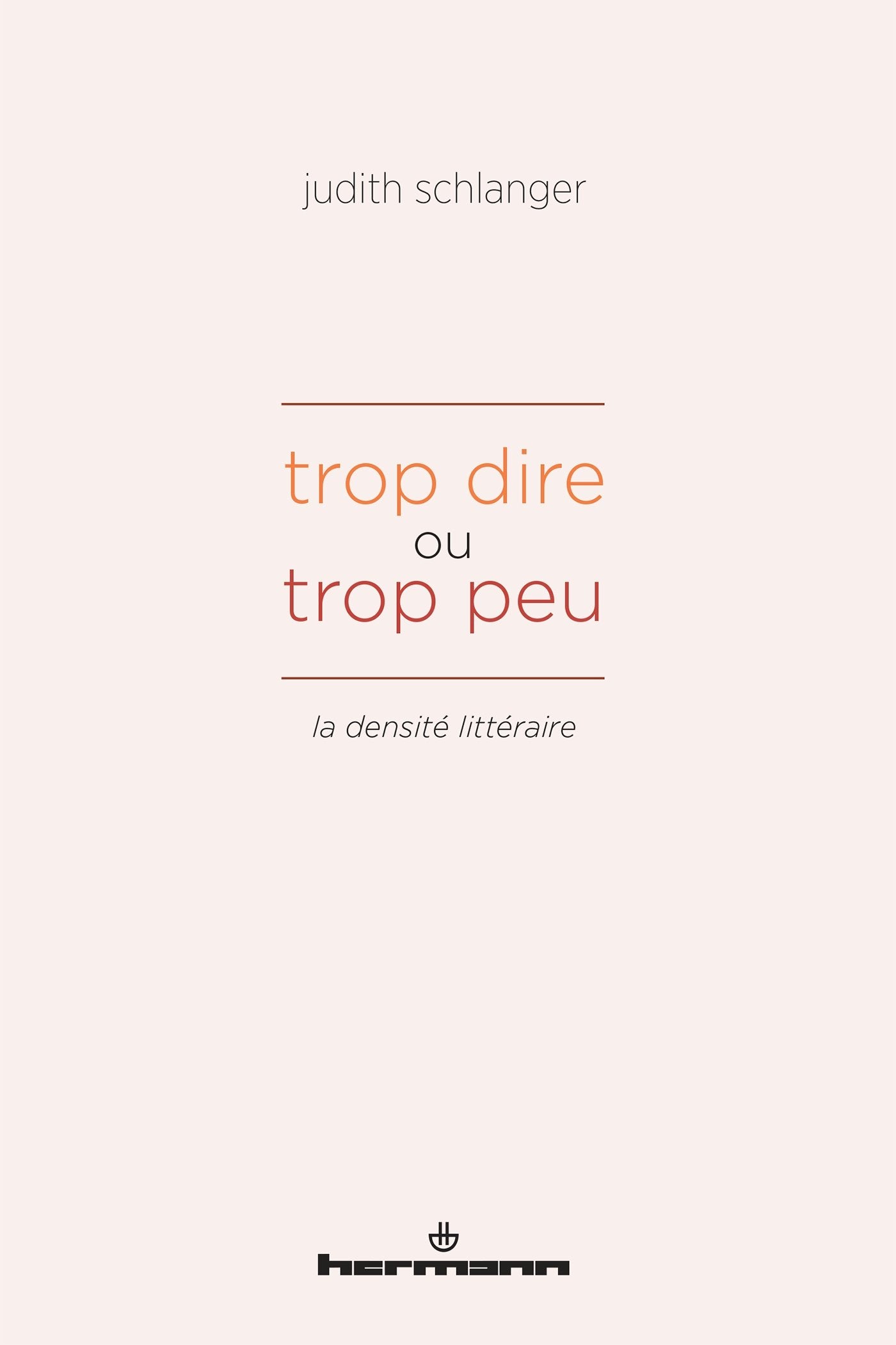 Trop dire ou trop peu: La densité littéraire book