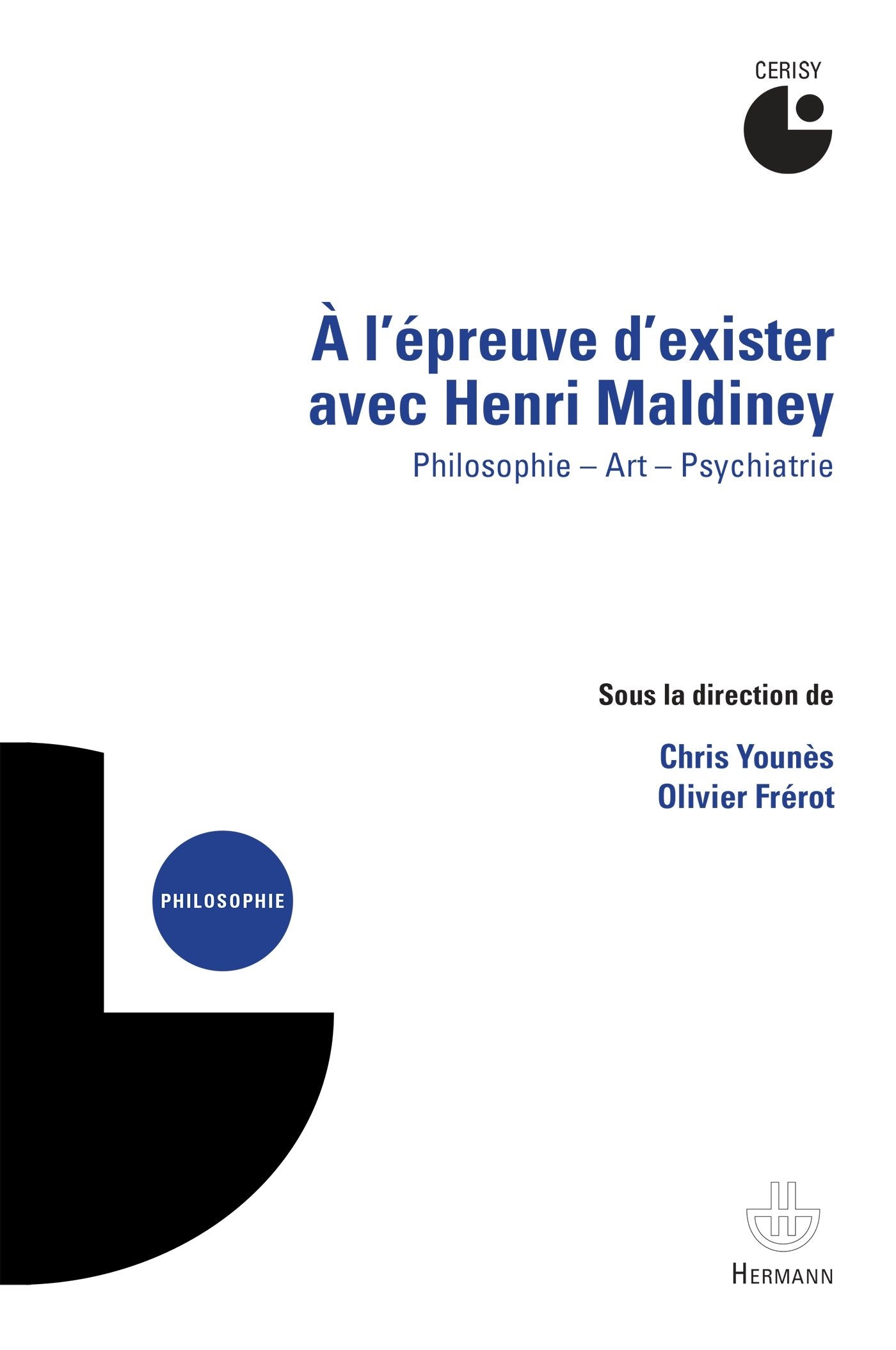 À l'épreuve d'exister avec Henri Maldiney: Philosophie, art, psychiatrie book