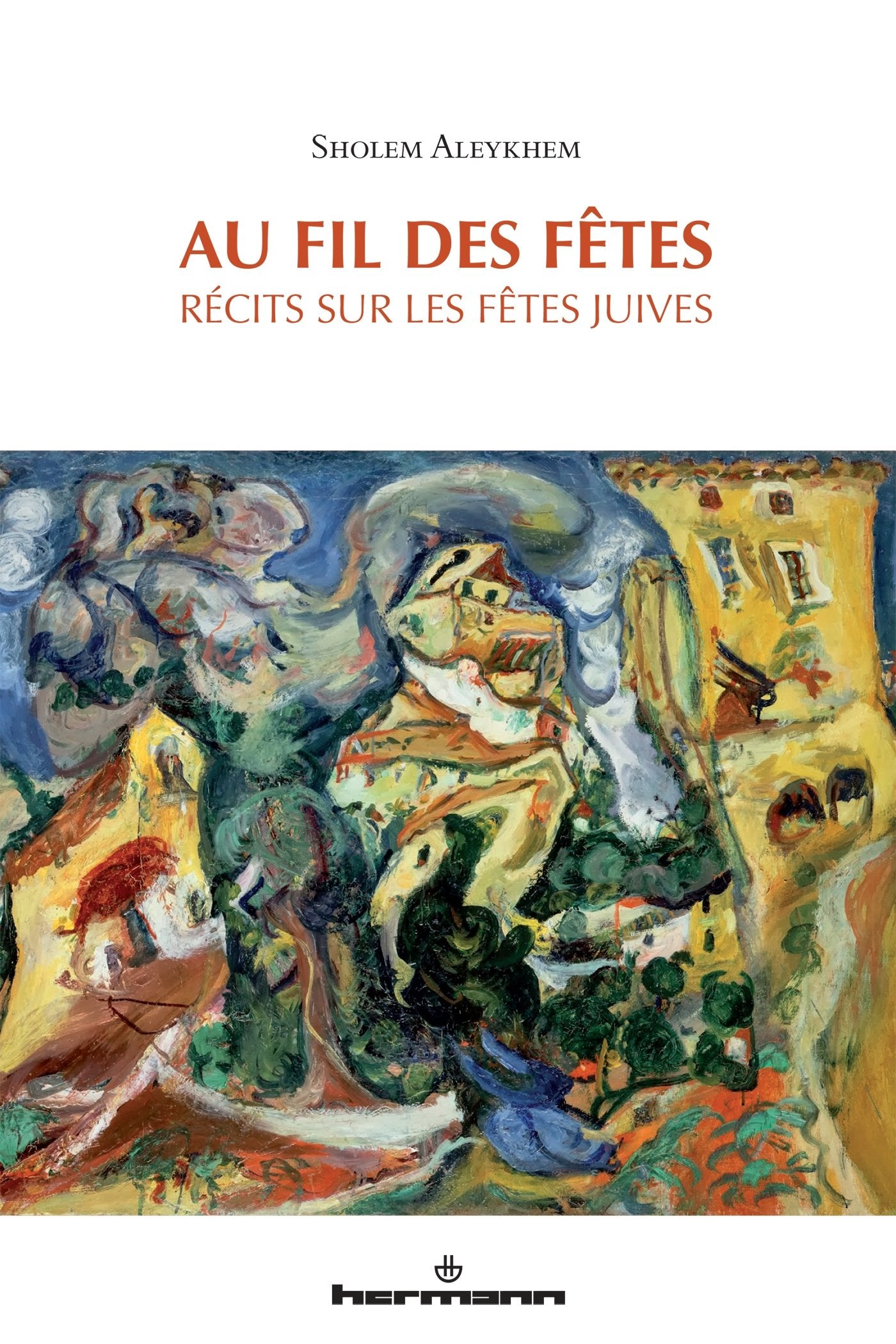Au fil des fêtes: Récits sur les fêtes juives Religion & Esotericism