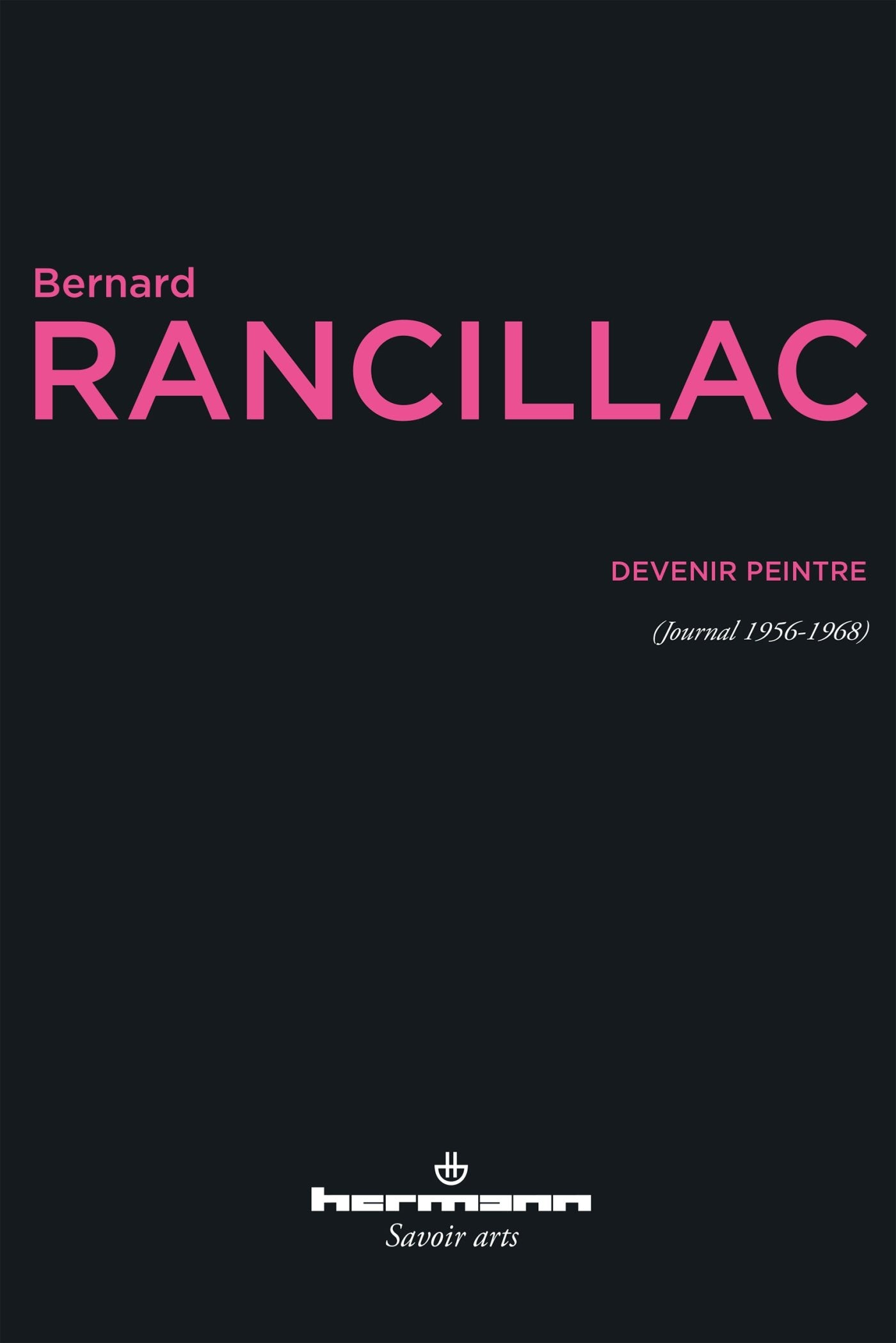 Devenir Peintre: (Journal 1956-1968) Film, Art & Culture