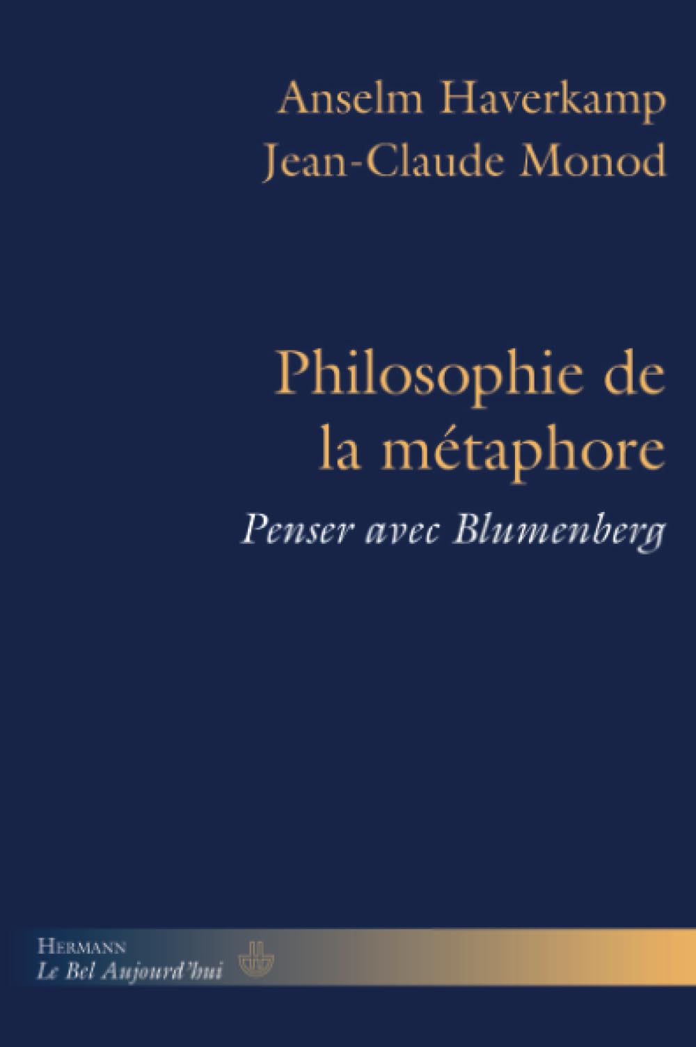 Philosophie de la métaphore: Penser avec Blumenberg book