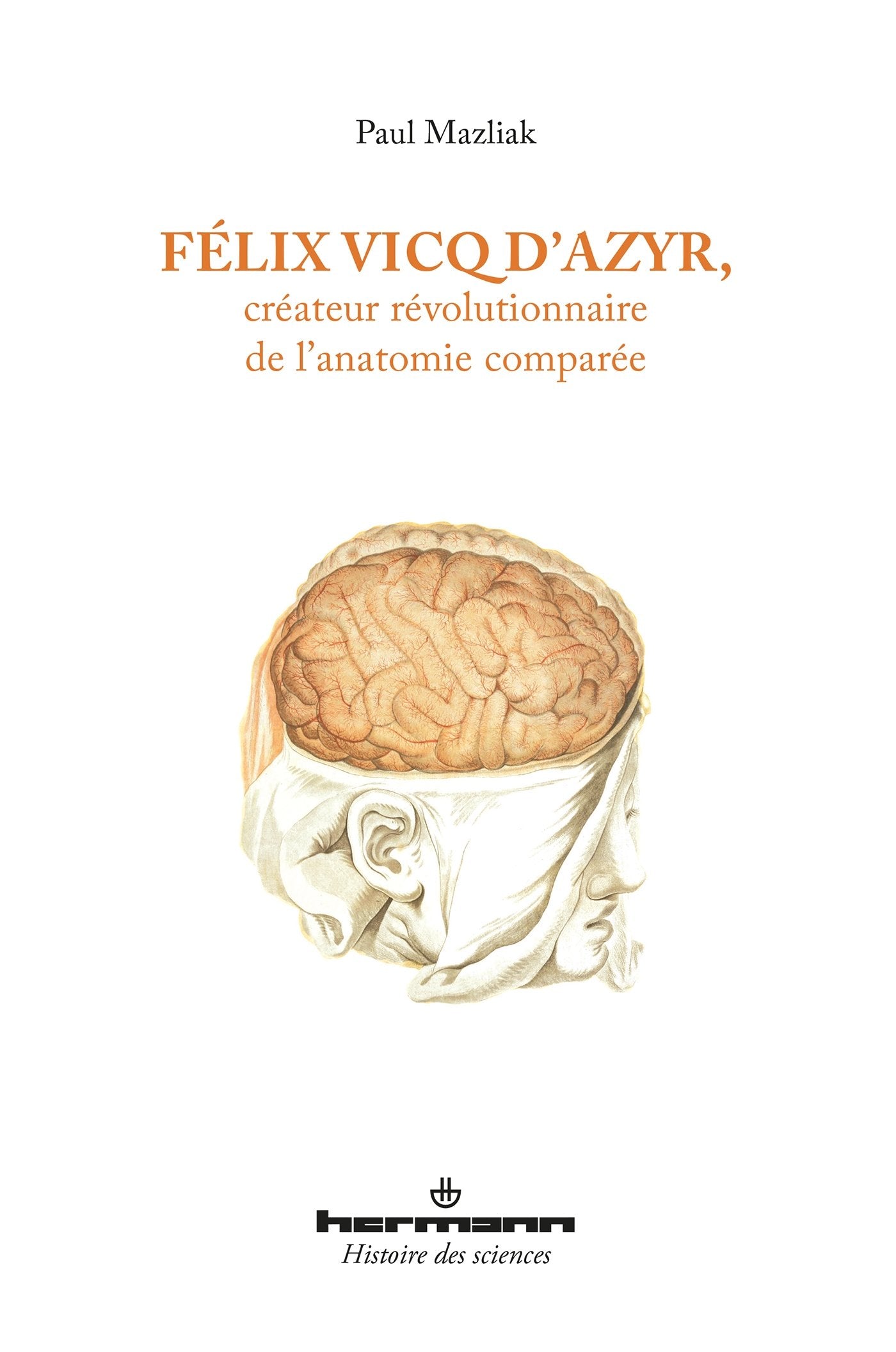 Félix Vicq d'Azyr, créateur révolutionnaire de l'anatomie comparée Business & Technology