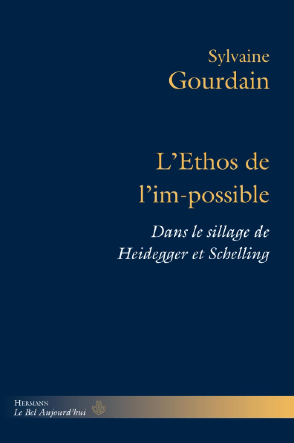 L'Ethos de l'im-possible: Dans le sillage de Heidegger et Schelling book