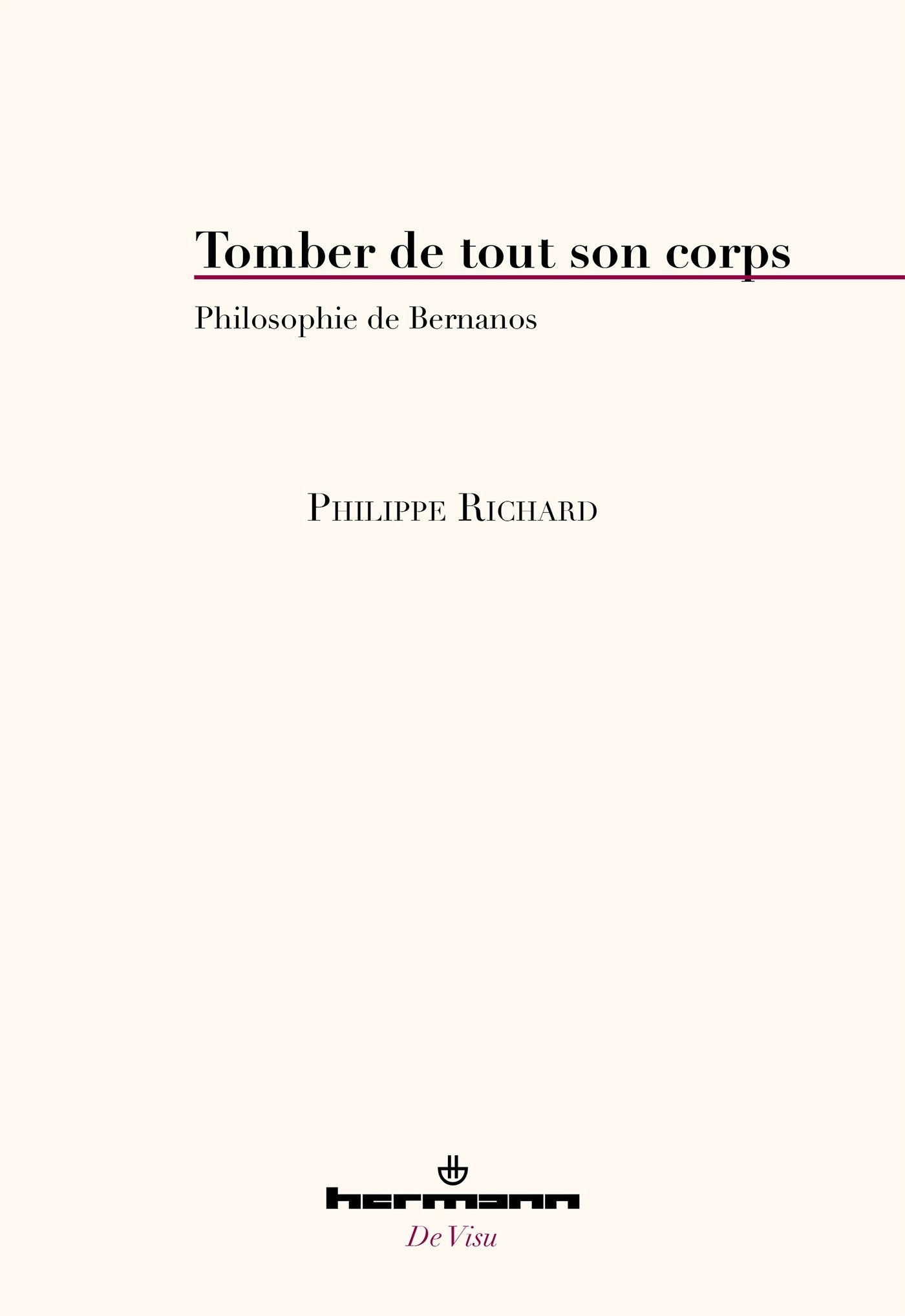Tomber de tout son corps: Philosophie de Bernanos book