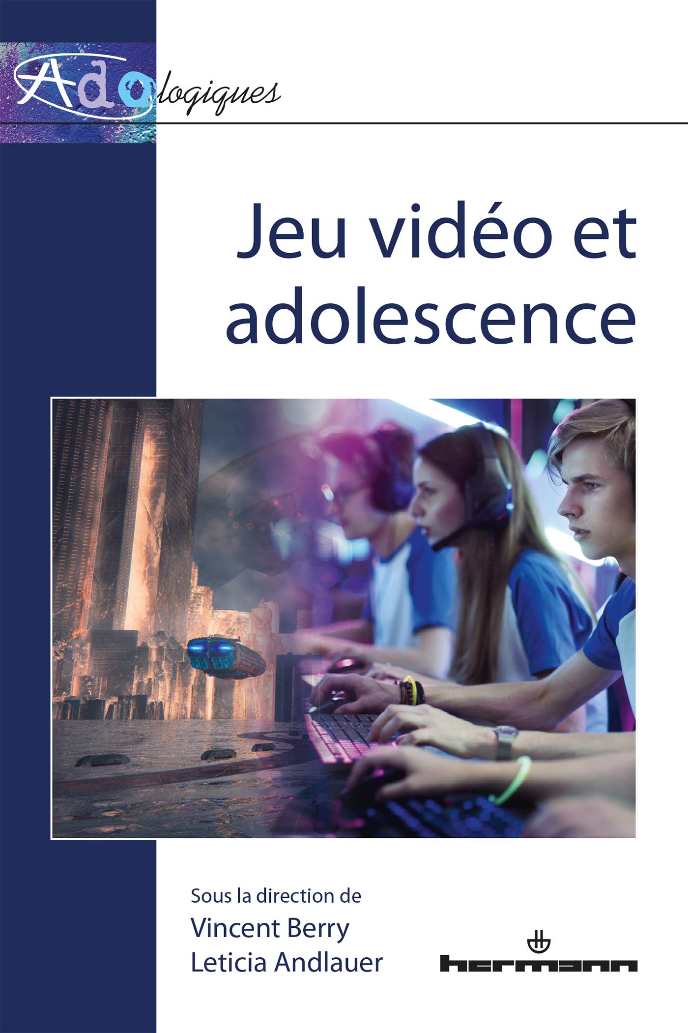 Jeu vidéo et adolescence (HR.PUL/ADOLOGIQ) Books