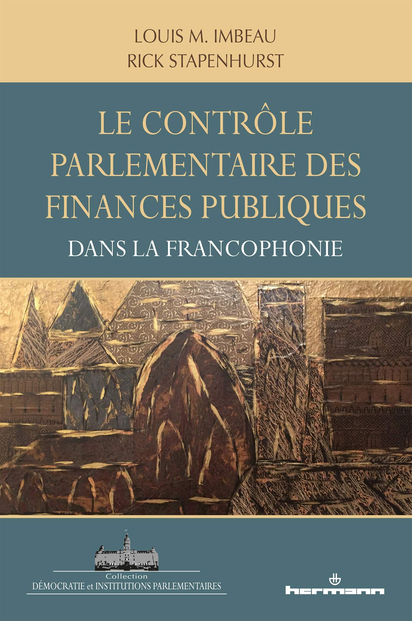 Le contrôle parlementaire des finances publiques dans les pays de la francophonie book