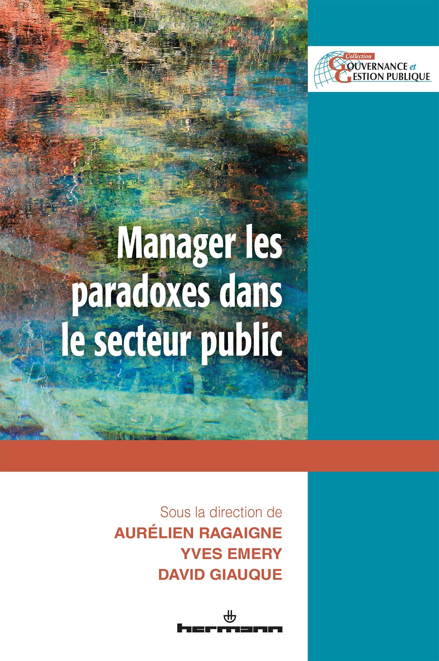 Manager les paradoxes dans le secteur public Social Sciences