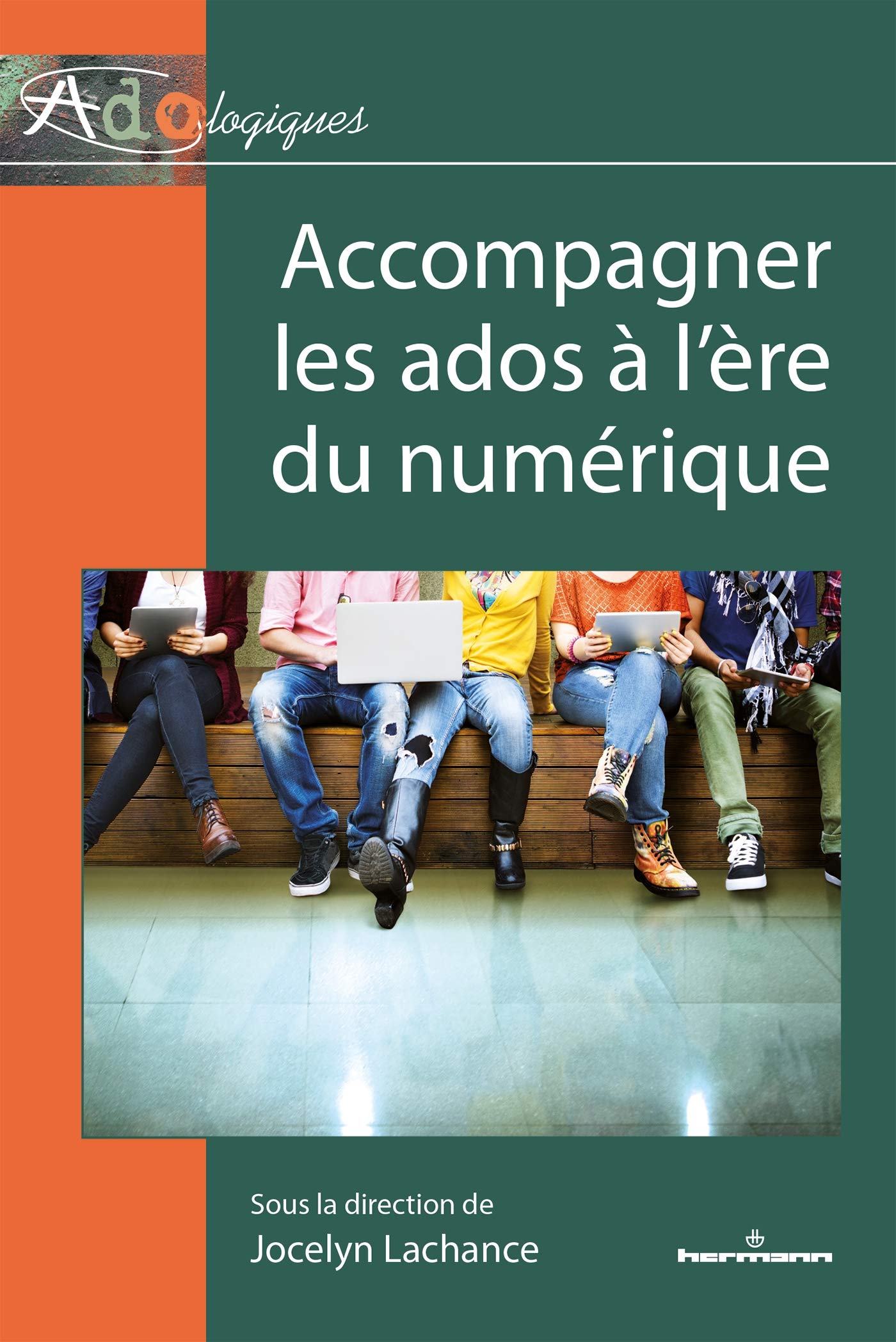 Accompagner les ados à l'ère du numérique (HR.PUL/ADOLOGIQ) Social Sciences