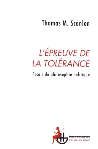 L'épreuve de la tolérance: Essais de philosophie politique Philosophy