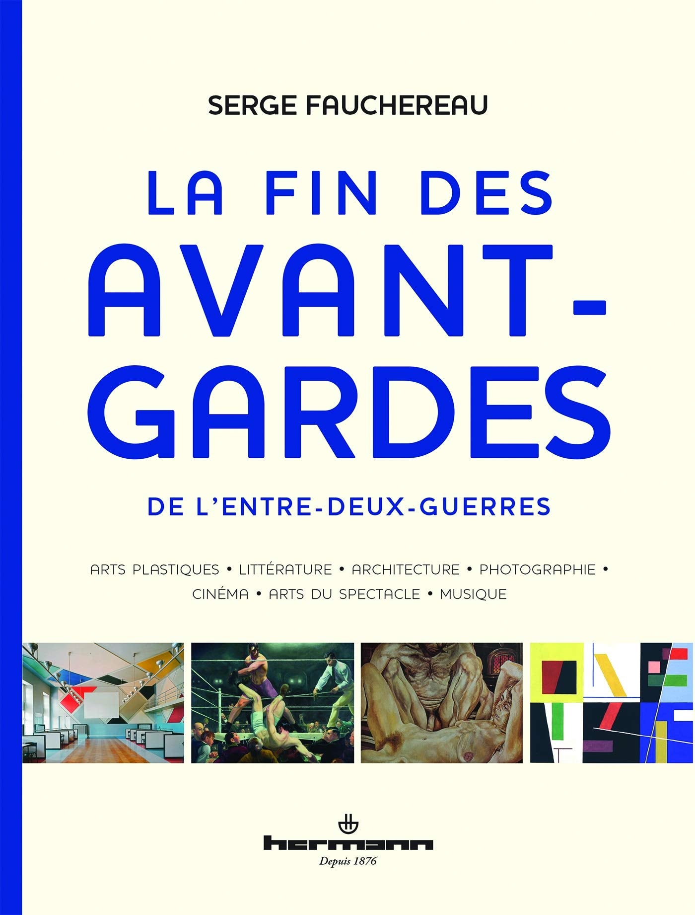 La fin des avant-gardes: De l'entre-deux-guerres Film, Art & Culture