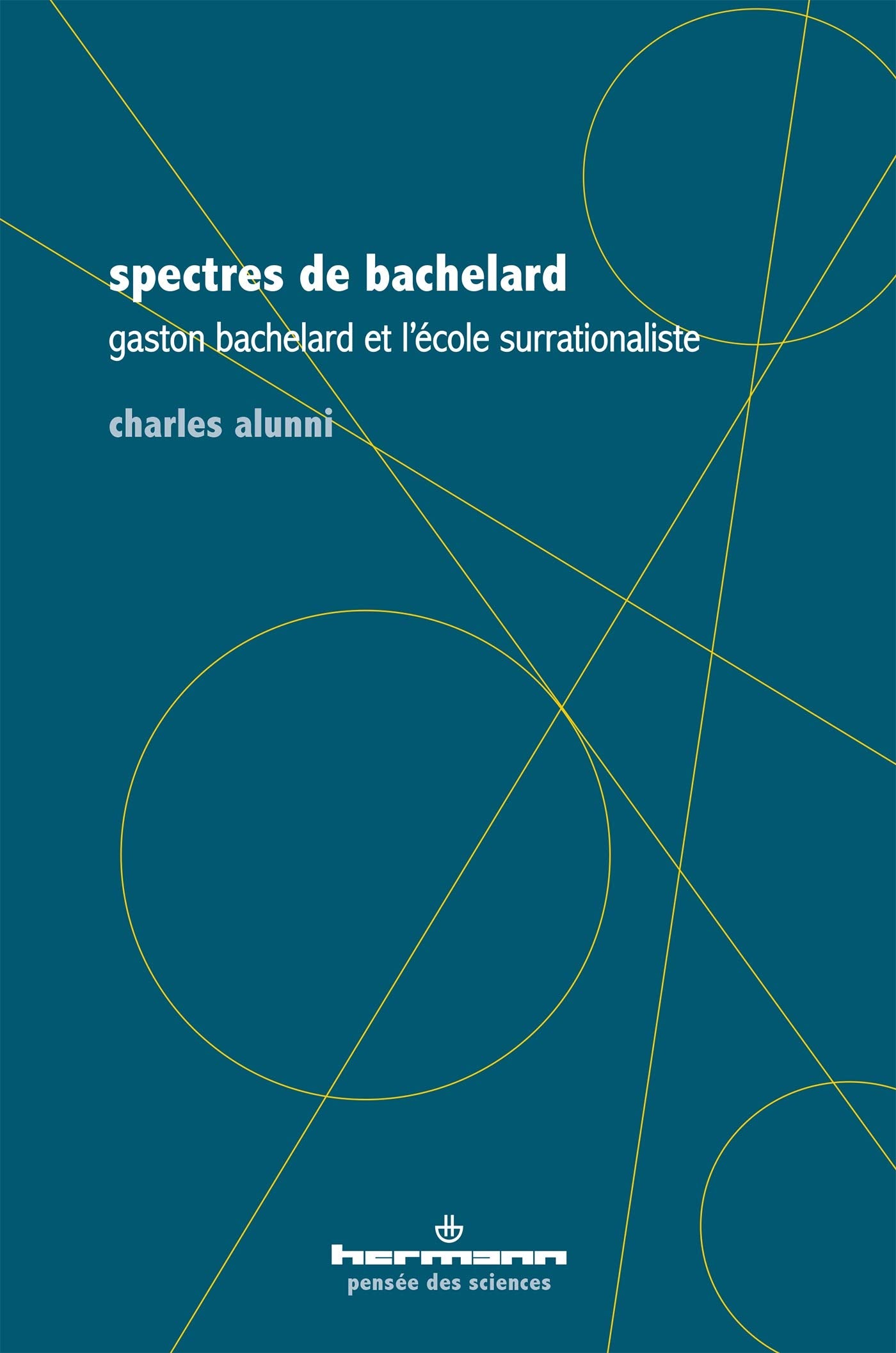 Spectres de Bachelard: Gaston Bachelard et l'école surrationaliste book