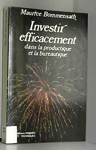 Investir efficacement dans la bureautique et la productique Books