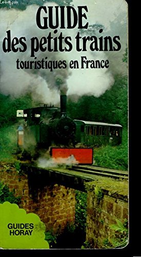 Guide des petits trains touristiques en France book