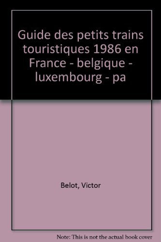 Guide Des Petits Trains Touristiques. Edition 1986 book
