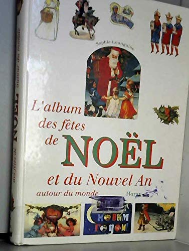 L'album des fêtes de Noël et du Nouvel an autour du monde Books