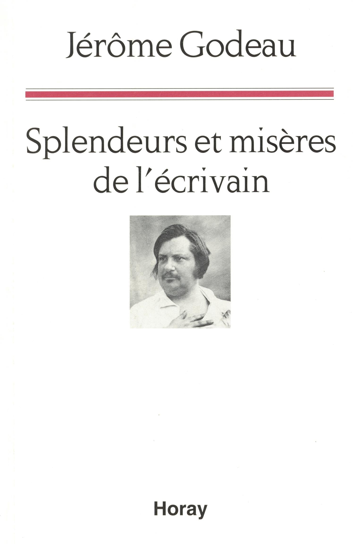 Splendeurs Et Miseres De L'Ecrivain. Une Lecture De La Comedie Humaine Books