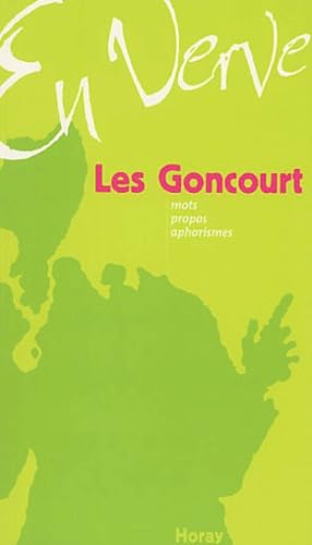 Les Goncourt En Verve. Mots, Propos, Aphorismes Books