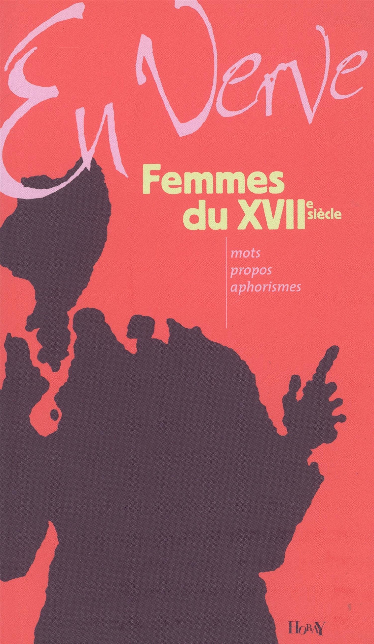 Femmes du XVIIe en verve Books