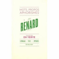 Jules Renard en verve : mots, propos, aphorismes book