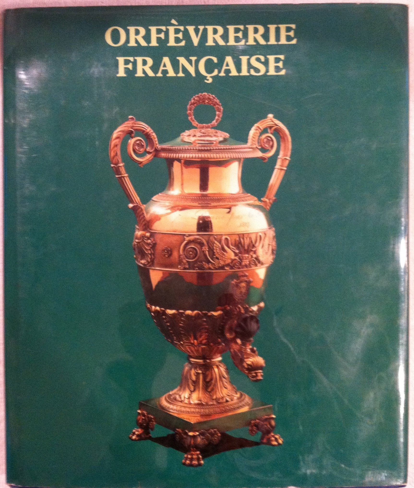 Orfèvrerie française. L'Orfèvrerie d'étain Books