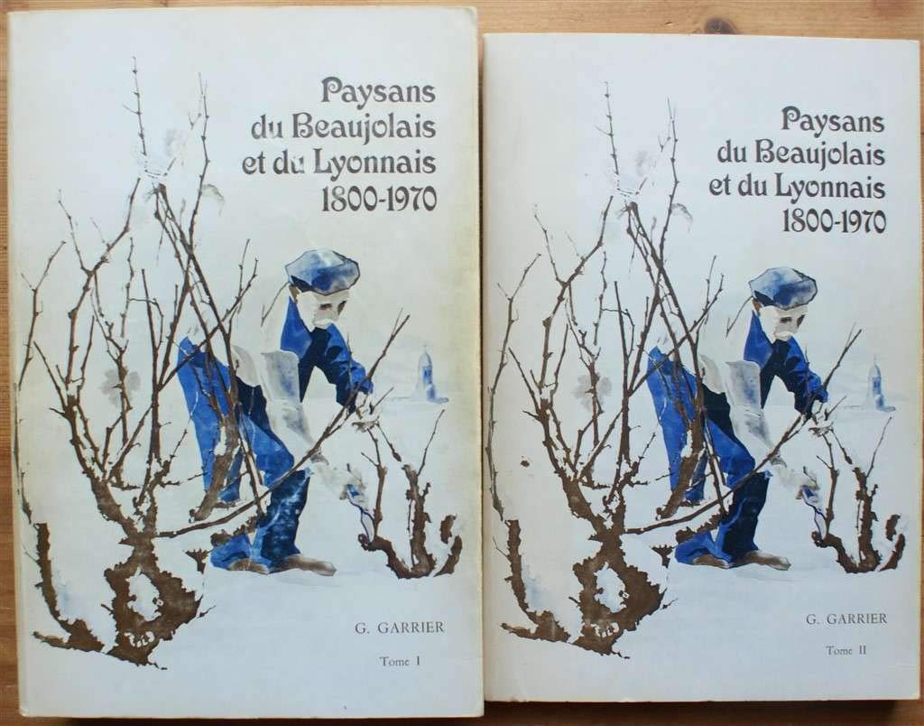paysans du Beaujolais et du Lyonnais 1800-1970. Tome 1 book