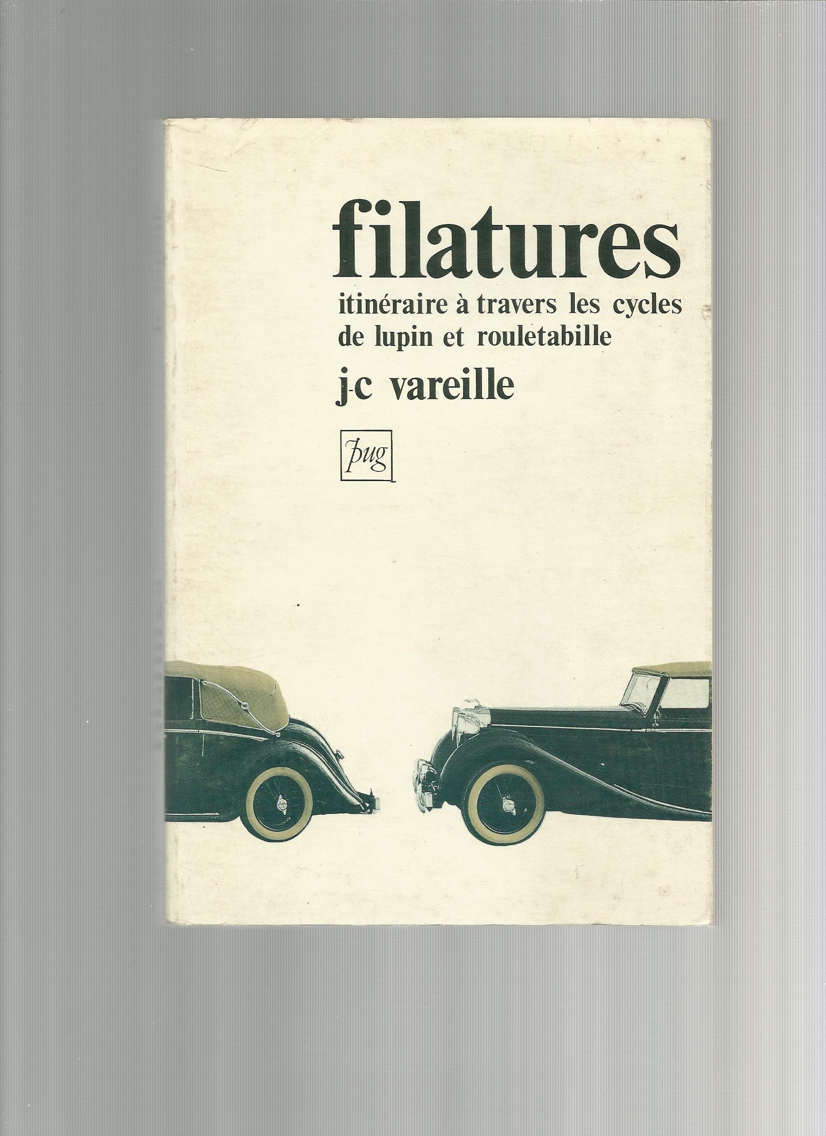 Filatures : itinéraire à travers les cycles de Lupin et Rouletabille Essays & Short Stories
