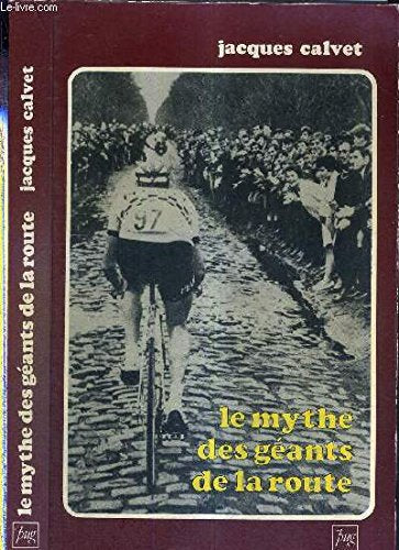 Le Mythe des géants de la route Books