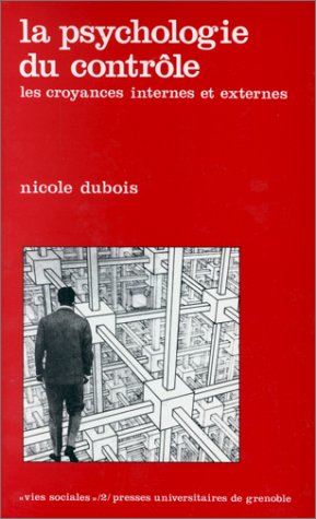 La Psychologie du contrôle : les croyances internes et externes Books