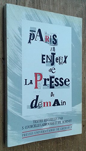 Paris et enjeux de la presse de demain book