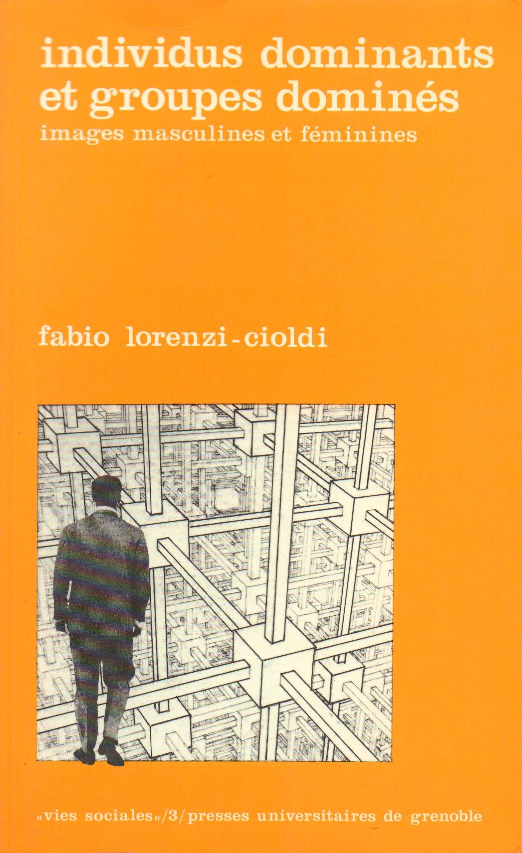 INDIVIDUS DOMINANTS ET GROUPES DOMINES: Images masculines et féminines Books