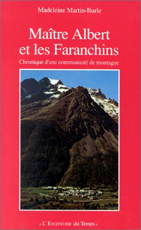 Maître Albert et les Faranchins : chronique d'une communauté de montagne book