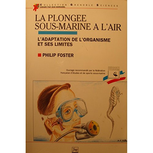 La plongée sous-marine à l'air: L'adaptation de l'organisme et ses limites book