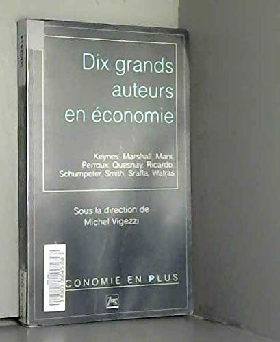 Dix grands auteurs en économie book