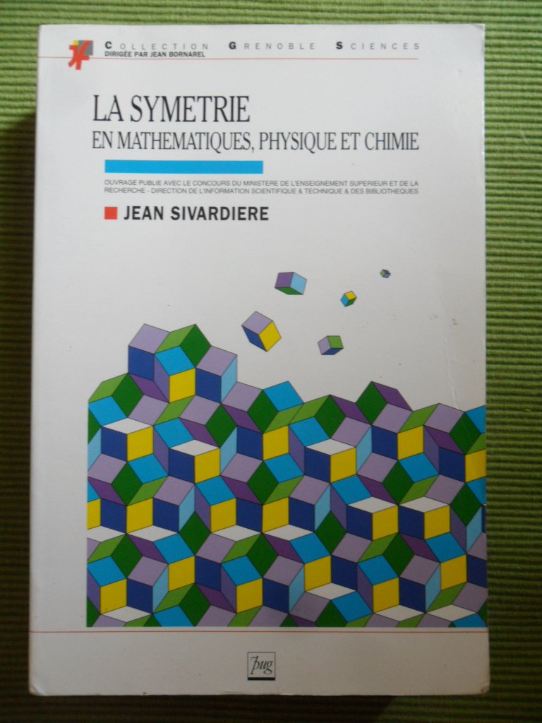 La symétrie en mathématiques, physique et en chimie Books