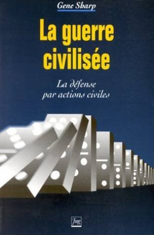 GUERRE CIVILISEE (LA): La défense par actions civiles Books