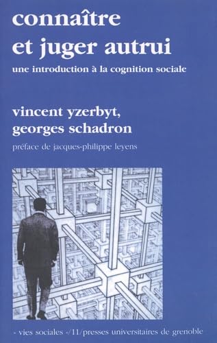 CONNAITRE ET JUGER AUTRUI: Une introduction à la cognition sociale Books
