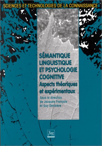 SEMANTIQUE LINGUISTIQUE ET PSYCHOLOGIE COGNITIVE: Aspects théoriques et expérimentaux Medicine